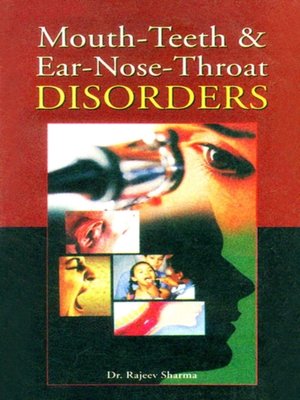 cover image of Mouth-Teeth and Ear-Nose-Throat Disorders